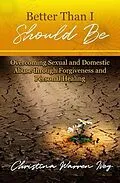 E-Book (epub) Better Than I Should Be von Christina Warren Ivey