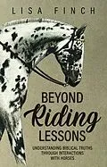 E-Book (epub) Beyond Riding Lessons von Lisa Finch