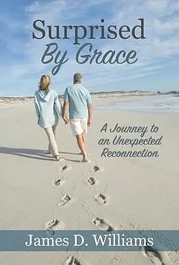 E-Book (epub) Surprised by Grace von James D. Williams