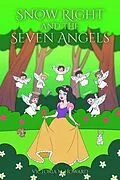 E-Book (epub) Snow Right and the Seven Angels von Victoria M. Howard