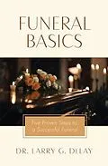 E-Book (epub) Funeral Basics von Larry G. DeLay