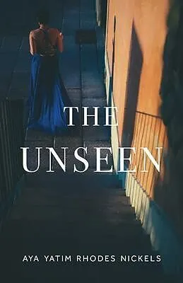 E-Book (epub) The Unseen von Aya Yatim Rhodes Nickels