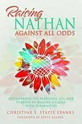 E-Book (epub) Raising Nathan Against All Odds von Christine E. Staple Ebanks