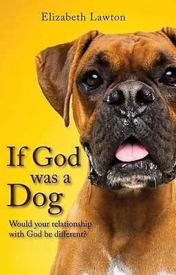 E-Book (epub) If God Was a Dog von Elizabeth Lawton