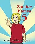 E-Book (epub) Zander Names 5 von Karen Ozbirn Ma Lpc-S