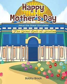 E-Book (epub) Happy Mother's Day von Bobby Brock