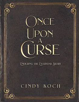 E-Book (epub) Once Upon a Curse von Cindy Koch
