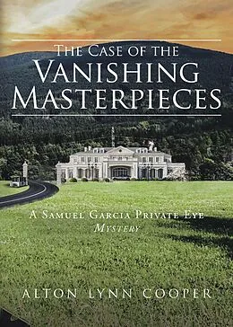 E-Book (epub) The Case of the Vanishing Masterpieces von Alton Lynn Cooper