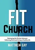 E-Book (epub) FIT CHURCH von Matthew Gay