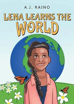 E-Book (epub) Lena Learns the World von A. J. Raino