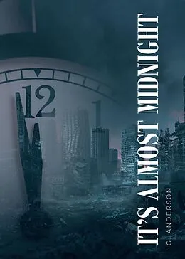 E-Book (epub) It's Almost Midnight von G. Anderson