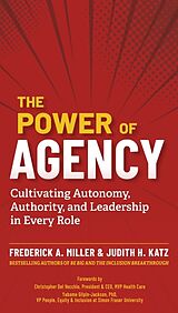 Couverture cartonnée The Power of Agency de Frederick A. Miller, Judith H. Katz