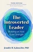 Couverture cartonnée The Introverted Leader, 3rd Edition de Jennifer B. Kahnweiler