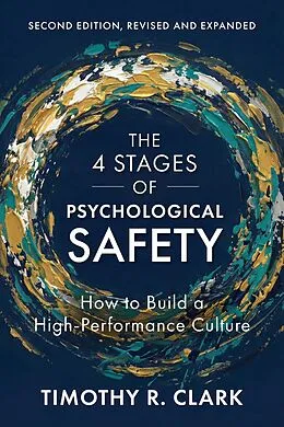 E-Book (epub) The 4 Stages of Psychological Safety, Second Edition von Timothy R. Clark