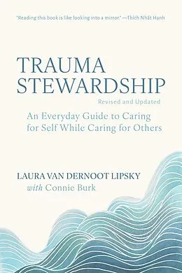 E-Book (epub) Trauma Stewardship, Revised and Updated von Laura van Dernoot Lipsky, Connie Burk