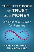 E-Book (epub) The Little Book of Trust and Money von Charles Feltman, Emily Bouchard