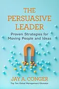 E-Book (epub) The Persuasive Leader von Jay A. Conger
