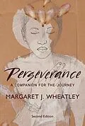 E-Book (epub) Perseverance, Second Edition von Margaret J. Wheatley