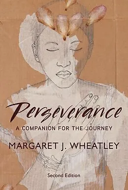 E-Book (epub) Perseverance, Second Edition von Margaret J. Wheatley