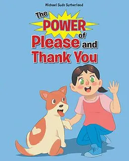 E-Book (epub) The Power of Please and Thank You von Michael Suds Sutherland
