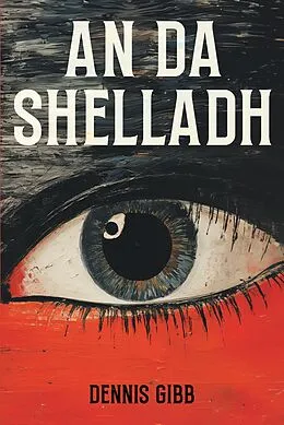 E-Book (epub) An Da Shelladh von Dennis Gibb