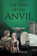 E-Book (epub) The Song Of The Anvil von Dave Spencer
