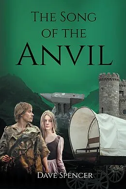 E-Book (epub) The Song Of The Anvil von Dave Spencer