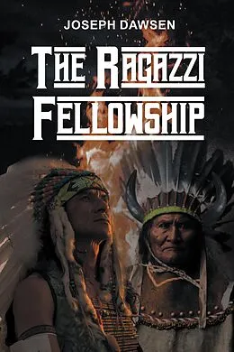 E-Book (epub) The Ragazzi Fellowship von Joseph Dawsen