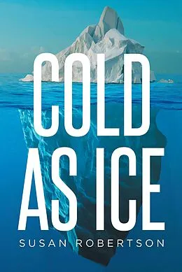 E-Book (epub) Cold as Ice von Susan Robertson