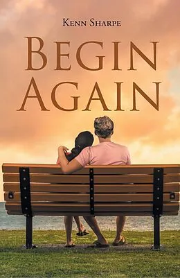 E-Book (epub) Begin Again von Kenn Sharpe