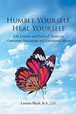 E-Book (epub) Humble Yourself, Heal Yourself von Laetitia Black B. A. J. D.