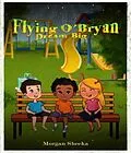 E-Book (epub) Flying O' Bryan Dream Big von Morgan Sheeka