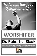E-Book (epub) The Responsibility and Qualifications of a Worshiper von Robert Black