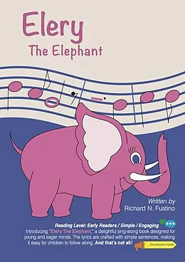 E-Book (epub) Elery The Elephant von Richard N. Fustino, Gary C. Fustino, Russell A. Fustino