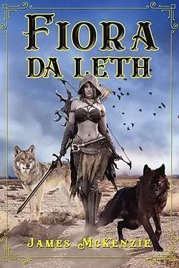 E-Book (epub) Fiora Da Leth von James Mckenzie