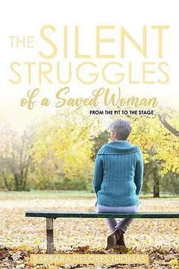 E-Book (epub) The Silent Struggles of a Saved Woman von Barbara Delores Thomas