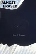 E-Book (epub) ALMOST ERASED von Born A. Granger