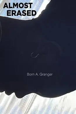 E-Book (epub) ALMOST ERASED von Born A. Granger