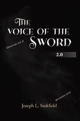 E-Book (epub) The Voice Of The Sword 2.0 von Joseph L Sinkfield