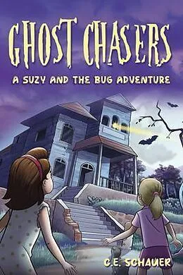 E-Book (epub) Ghost Chasers von C. E. Schauer