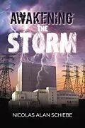 E-Book (epub) Awakening the Storm von Nicolas Alan Schiebe