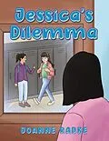 E-Book (epub) Jessica's Dilemma von Joanne Radke