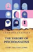 Couverture cartonnée The Theory of Psychoanalysis: Volume 2426 Of Harvard Medicine Preservation Microfilm Project de Carl Gustav Jung