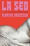 Kartonierter Einband La sed / Thirst von Marina Yuszczuk