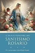 Kartonierter Einband El secreto admirable del Santísimo Rosario: Con una guía para rezar el Santo Rosario / The Admirable Secret of the Holy Rosary von San Luis María Grignion de Montfort