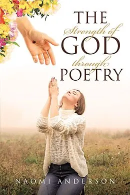 E-Book (epub) The Strength of God through Poetry von Naomi Anderson