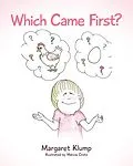 E-Book (epub) Which Came First? von Margaret Klump Illustrated by Marcia Crots