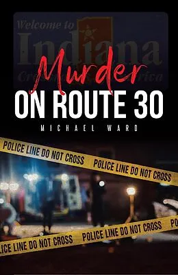 E-Book (epub) Murder on Route 30 von Michael Ward