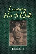 E-Book (epub) Learning How to Walk von Jim Jackson