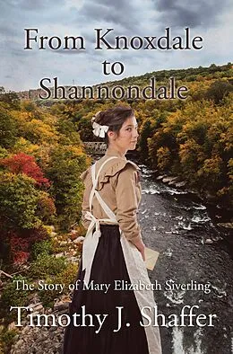 E-Book (epub) From Knoxdale to Shannondale von Timothy J. Shaffer